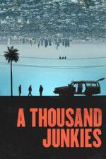 Watch A Thousand Junkies Vumoo