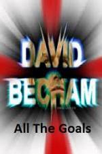 Watch David Beckham All The Goals Vumoo