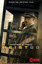 Watch Heist 88. Vumoo