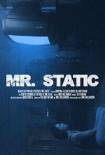 Watch Mr. Static (Short 2024) Vumoo