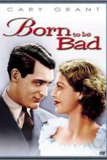 Watch Born to Be Bad Vumoo