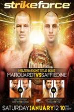 Watch Strikeforce: Marquardt vs. Saffiedine  The Final Strikeforce Event Vumoo