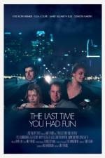 Watch The Last Time You Had Fun Vumoo