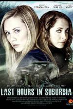 Watch Last Hours in Suburbia Vumoo
