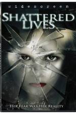 Watch Shattered Lives Vumoo