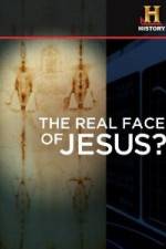 Watch History Channel The Real Face of Jesus? Vumoo