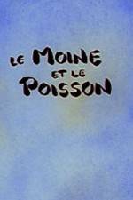 Watch Le moine et le poisson Vumoo