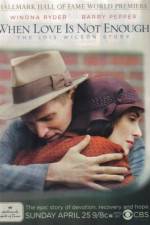 Watch When Love Is Not Enough The Lois Wilson Story Vumoo
