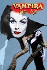 Watch Vampira and Me Vumoo