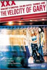 Watch The Velocity of Gary* *Not His Real Name Vumoo