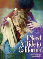 Watch I Need a Ride to California Vumoo