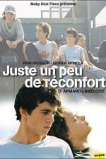 Watch Juste un peu de reconfort Vumoo