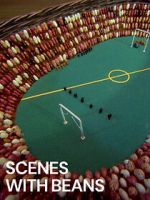 Watch Scenes with Beans (Short 1976) Vumoo