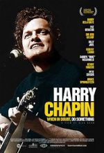 Watch Harry Chapin: When in Doubt, Do Something Vumoo