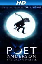 Watch Poet Anderson: The Dream Walker Vumoo
