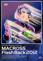 Watch The Superdimensional Fortress Macross: Flash Back 2012 Vumoo