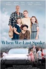 Watch When We Last Spoke Vumoo