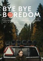 Watch Bye Bye Boredom Vumoo