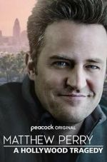 Watch Matthew Perry: A Hollywood Tragedy Vumoo