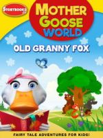 Watch Mother Goose World: Old Granny Fox Vumoo