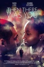 Watch Then There Was You Vumoo