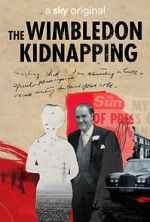 Watch The Wimbledon Kidnapping Vumoo