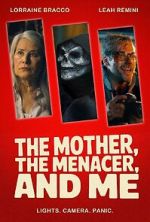 Watch The Mother, the Menacer, and Me Vumoo