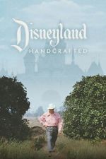 Watch Disneyland Handcrafted Vumoo
