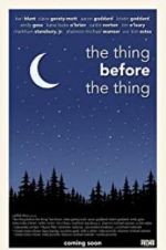 Watch The Thing Before the Thing Vumoo