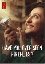 Watch Have You Ever Seen Fireflies? Vumoo