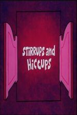 Watch Stirrups and Hiccups Vumoo
