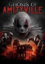 Watch Ghosts of Amityville Vumoo