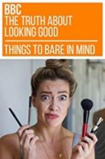 Watch The Truth About Looking Good Vumoo