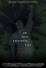 Watch I Am More Dangerous Dead (Short 2022) Vumoo