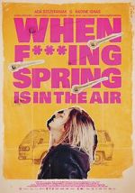 Watch When Fucking Spring is in the Air Vumoo