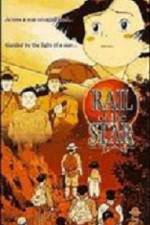 Watch Rail of the Star  A True Story of Children Vumoo