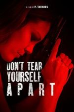Watch Don\'t Tear Yourself Apart Vumoo