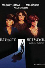 Watch Ultimate Betrayal Vumoo