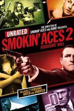 Watch Smokin' Aces 2 Assassins' Ball Vumoo