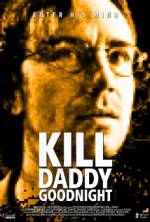 Watch Kill Daddy Good Night Vumoo