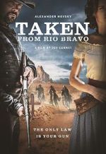 Watch Taken from Rio Bravo Vumoo