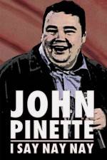 Watch John Pinette I Say Nay Nay Vumoo