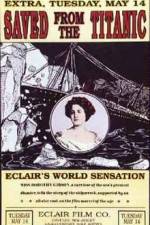 Watch Saved from the Titanic Vumoo