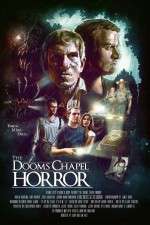 Watch The Dooms Chapel Horror Vumoo