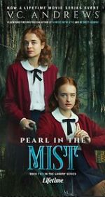 Watch V.C. Andrews\' Pearl in the Mist Vumoo