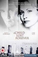 Watch A Child Lost Forever The Jerry Sherwood Story Vumoo
