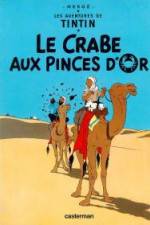 Watch Les aventures de Tintin Le crabe aux pinces d'or 1 Vumoo