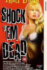Watch Shock 'Em Dead Vumoo