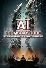 Watch AI: The Doomsday Code, DNA Integration and the Illuminati Connection Vumoo