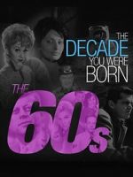 Watch The Decade You Were Born: The 1960's Vumoo